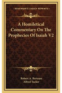 A Homiletical Commentary on the Prophecies of Isaiah V2