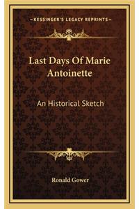 Last Days of Marie Antoinette