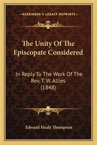 Unity of the Episcopate Considered
