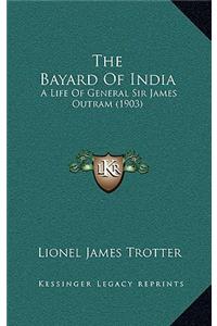Bayard Of India