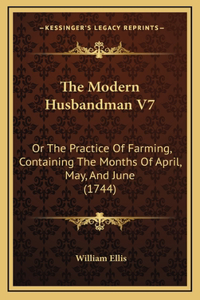 The Modern Husbandman V7
