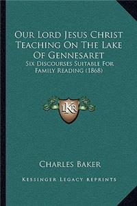 Our Lord Jesus Christ Teaching On The Lake Of Gennesaret