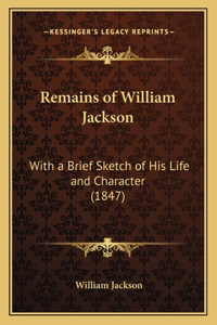 Remains of William Jackson