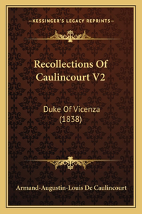 Recollections Of Caulincourt V2