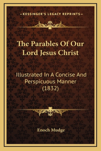The Parables Of Our Lord Jesus Christ