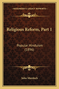 Religious Reform, Part 1
