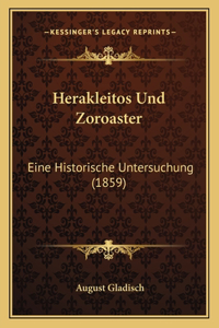 Herakleitos Und Zoroaster