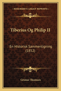 Tiberius Og Philip II