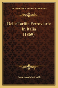 Delle Tariffe Ferroviarie In Italia (1869)