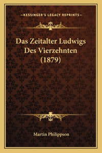 Zeitalter Ludwigs Des Vierzehnten (1879)