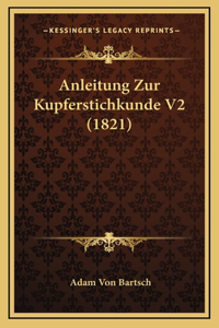 Anleitung Zur Kupferstichkunde V2 (1821)