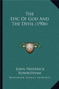 Epic of God and the Devil (1906)