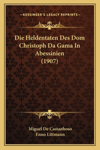Heldentaten Des Dom Christoph Da Gama In Abessinien (1907)