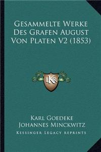 Gesammelte Werke Des Grafen August Von Platen V2 (1853)