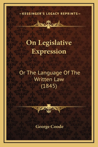 On Legislative Expression