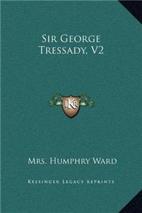 Sir George Tressady, V2