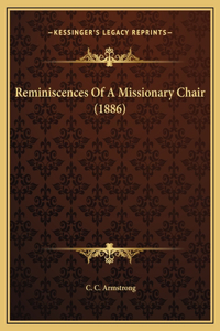 Reminiscences Of A Missionary Chair (1886)