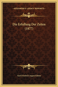 Die Erfullung Der Zeiten (1877)
