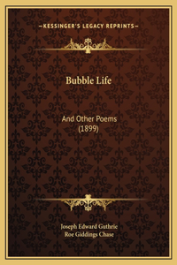 Bubble Life