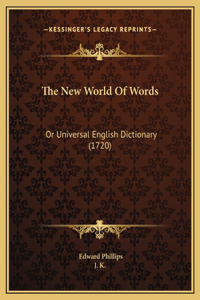 New World Of Words: Or Universal English Dictionary (1720)