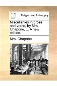 Miscellanies in Prose and Verse, by Mrs. Chapone, ... a New Edition.