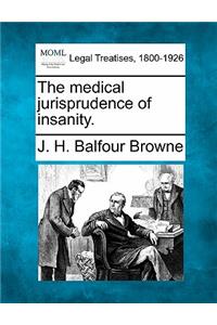 medical jurisprudence of insanity.