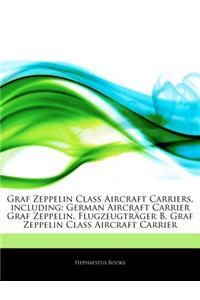 Articles on Graf Zeppelin Class Aircraft Carriers, Including