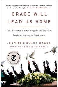 Grace Will Lead Us Home