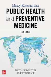 Maxcy-Rosenau-Last Public Health and Preventive Medicine: Sixteenth Edition