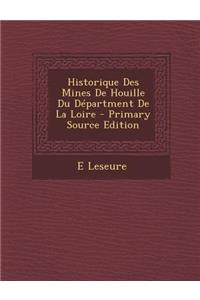 Historique Des Mines de Houille Du Department de La Loire