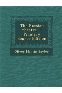 The Russian Theatre