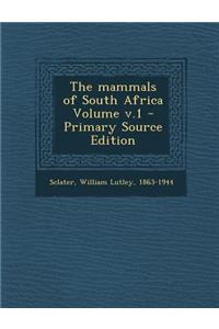 Mammals of South Africa Volume V.1