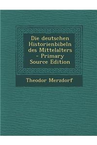 Die Deutschen Historienbibeln Des Mittelalters