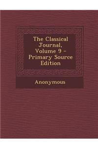Classical Journal, Volume 9