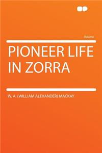 Pioneer Life in Zorra