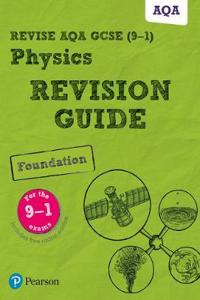 Revise AQA GCSE (9-1) Physics Foundation Revision Guide