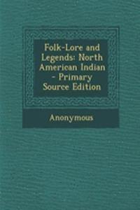 Folk-Lore and Legends