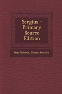 Sergius - Primary Source Edition