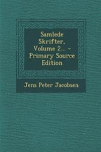 Samlede Skrifter, Volume 2...