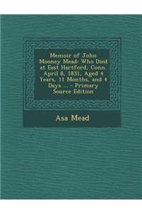 Memoir of John Mooney Mead
