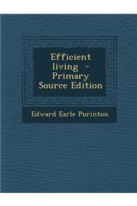 Efficient Living - Primary Source Edition