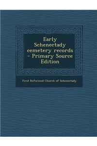 Early Schenectady Cemetery Records