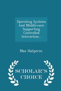 Operating Systems and Middleware