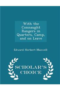 With the Connaught Rangers in Quarters, Camp, and on Leave - Scholar's Choice Edition