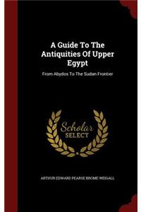 Guide To The Antiquities Of Upper Egypt