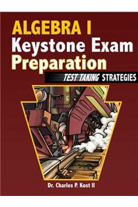Algebra I Keystone Exam Preparation - Test Taking Strategies