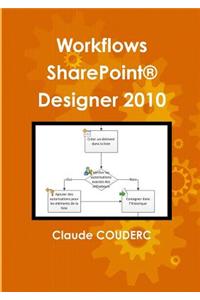 Workflows Sharepoint(R) Designer 2010