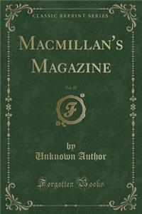 Macmillan's Magazine, Vol. 55 (Classic Reprint)