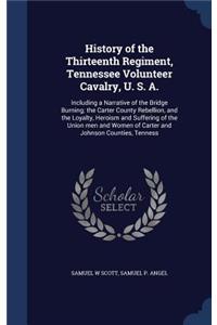 History of the Thirteenth Regiment, Tennessee Volunteer Cavalry, U. S. A.