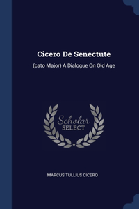 Cicero De Senectute